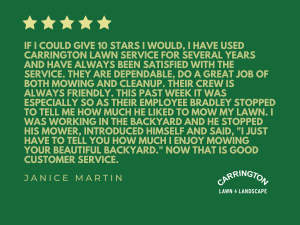 5 star review from a satisfied customer of Carrington Lawn & Landscape